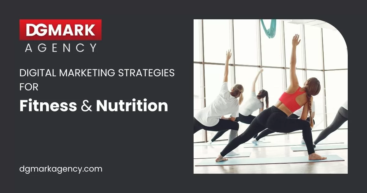 Digital Marketing Strategies for Fitness and Nutrition Business