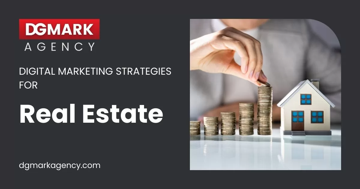 Digital Marketing Strategies for Real Estate