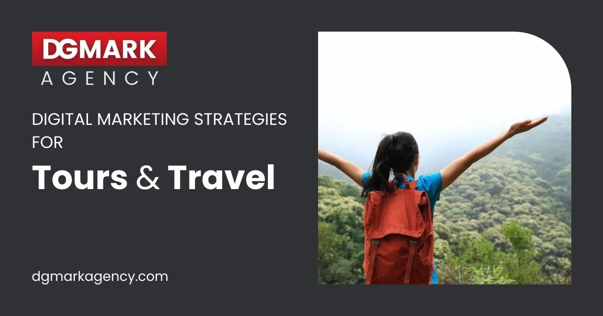 Digital Marketing Strategies for Tours and Travel Companies